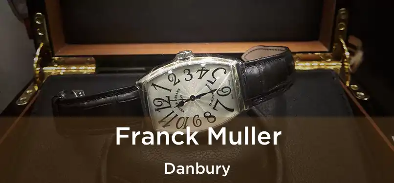 Franck Muller Danbury