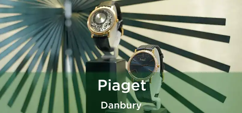 Piaget Danbury